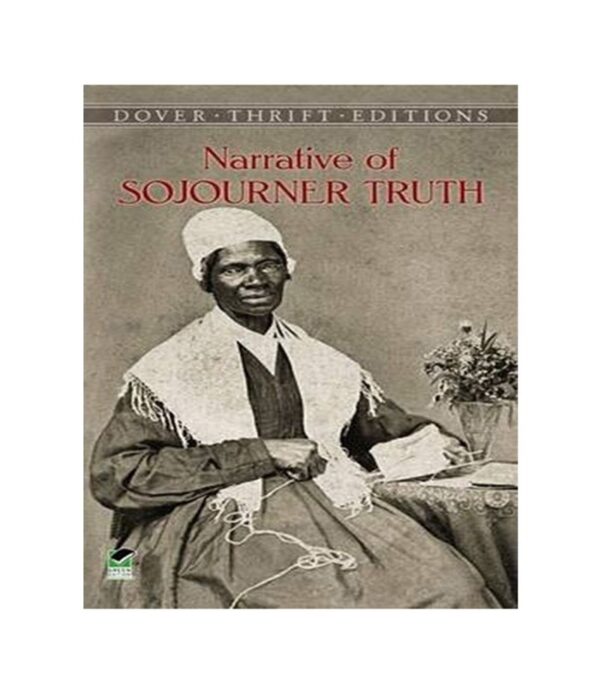 NARRATIVE OF SOJOURNER TRUTH