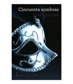 CINCUENTA SOMBRAS MÁS OSCURAS