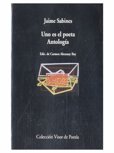 UNO ES EL POETA -ANTOLOGÍA-