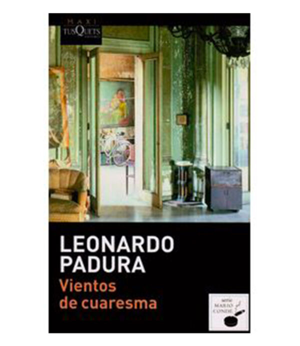 VIENTOS DE CUARESMA -MAXI TUSQUETS-