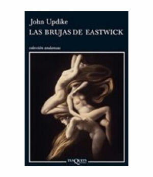 BRUJAS DE EASTWICK, LAS -ANDANZAS-