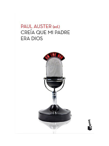 CREÍA QUE MI PADRE ERA DIOS