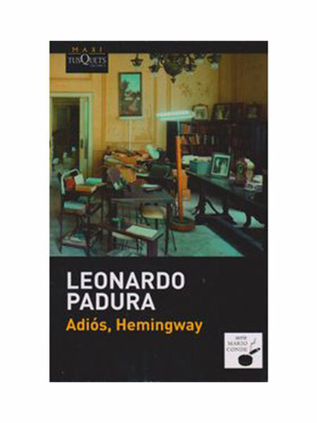 ADIÓS, HEMINGWAY