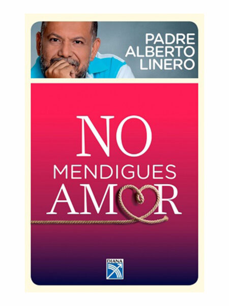 NO MENDIGUES AMOR
