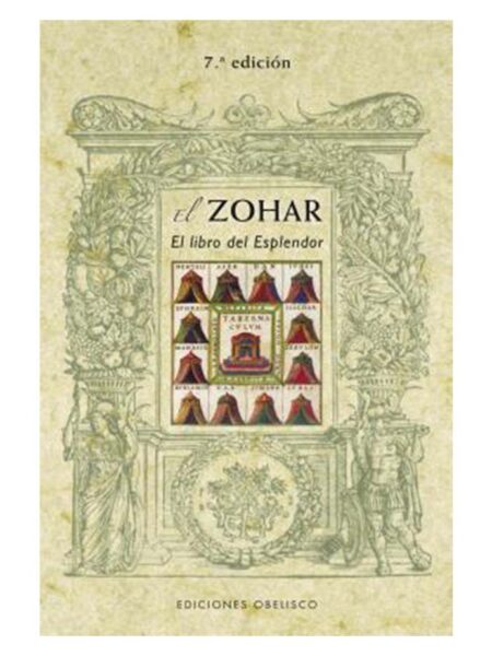 ZOHAR, EL -EL LIBRO DEL ESPLENDOR-
