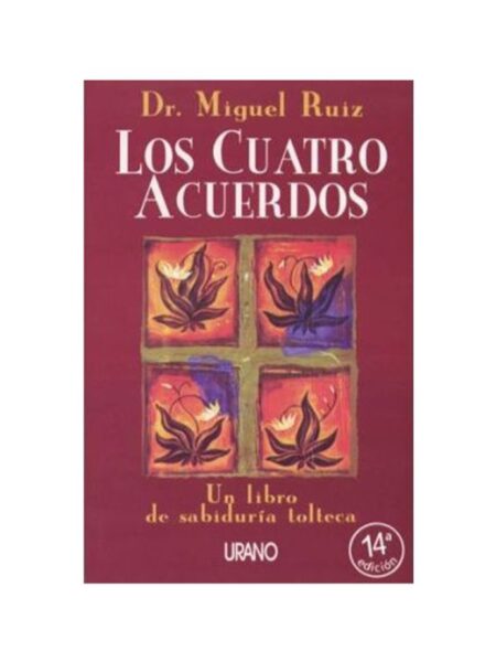 CUATRO ACUERDOS, LOS