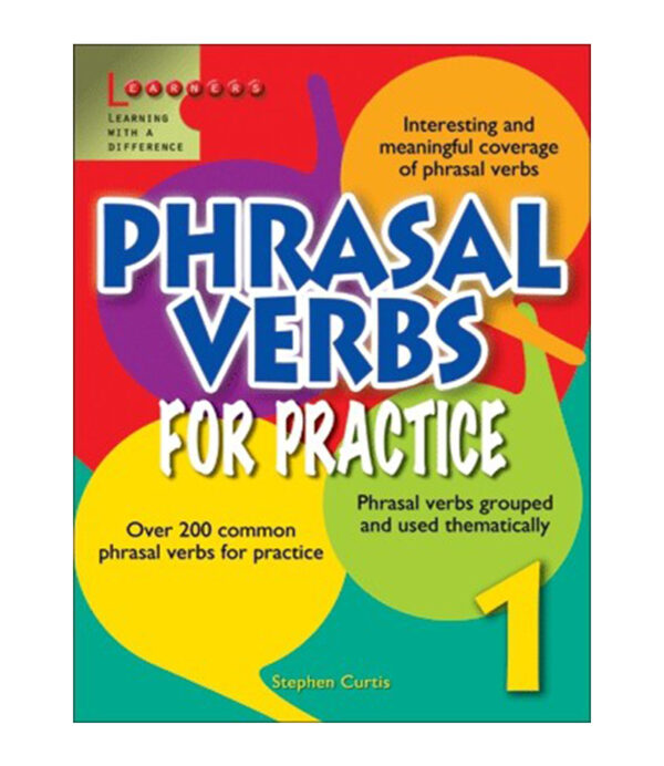 PHRASAL VERBS FOR PRACTICE 1