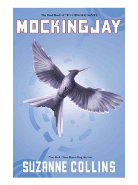 MOCKINGJAY -TD- THE FINAL BOOK OF THE HUNGER GAMES