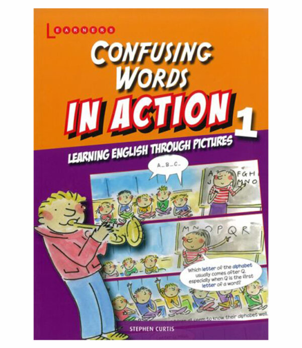 CONFUSING WORDS IN ACTION 1 -LEARNING ENGLISH THROUGH PICTURES-