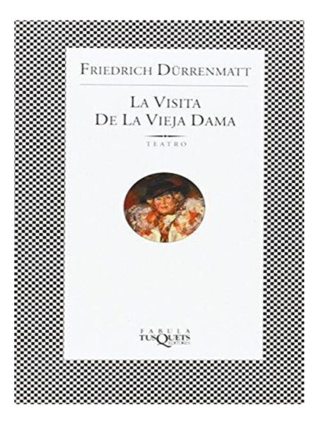 VISITA DE LA VIEJA DAMA, LA