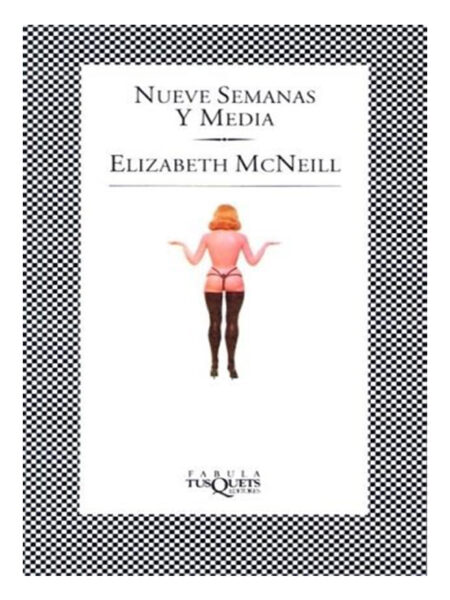 NUEVE SEMANAS Y MEDIA