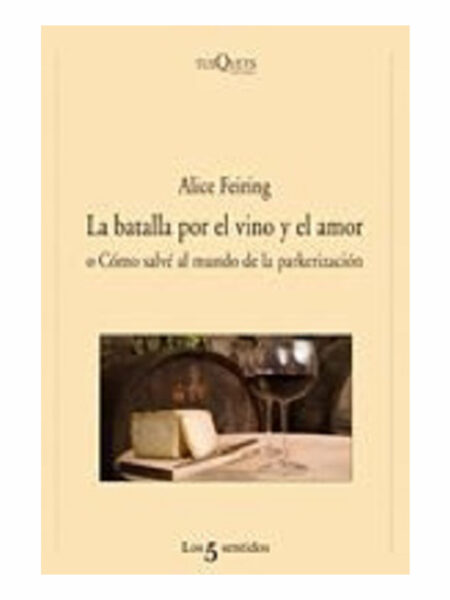 BATALLA POR EL VINO Y EL AMOR, LA