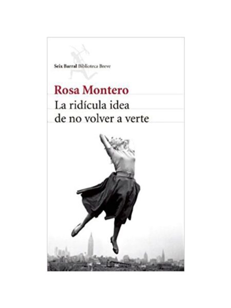 RIDÍCULA IDEA DE NO VOLVER A VERTE, LA