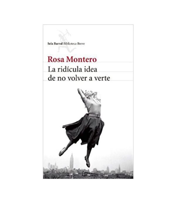 RIDÍCULA IDEA DE NO VOLVER A VERTE, LA