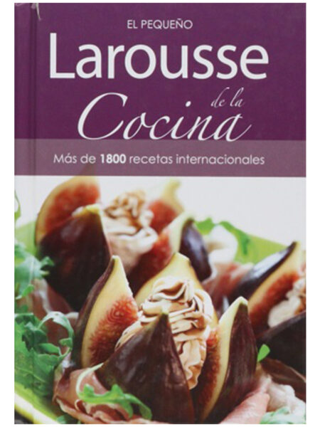 PEQUEÑO LAROUSSE DE LA COCINA, EL -TD-