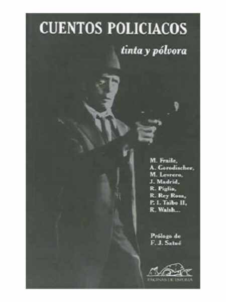 CUENTOS POLICÍACOS -TINTA Y PÓLVORA-