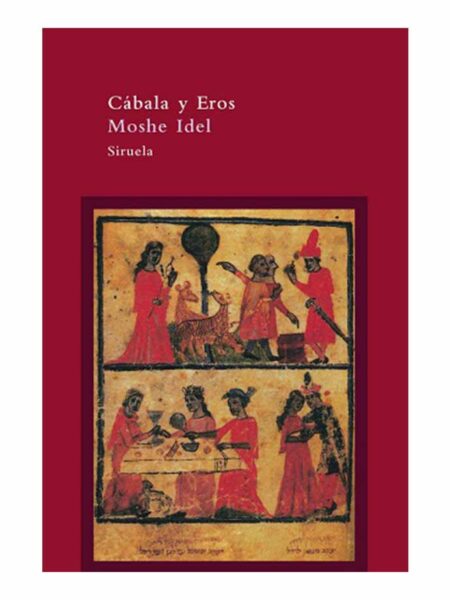 CÁBALA Y EROS -EL ÁRBOL DEL PARAÍSO-
