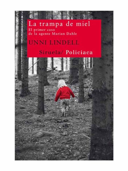 TRAMPA DE MIEL, LA. EL PRIMER CASO DE LA AGENTE MARIAN DAHLE