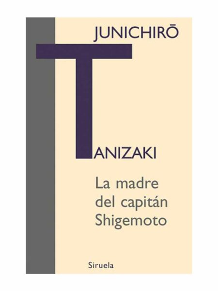 MADRE DEL CAPITÁN SHIGEMOTO, LA -LIBROS DEL TIEMPO- -TD-