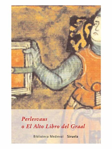 PERLESVAUS O EL ALTO LIBRO DEL GRAAL -BIBLIOTECA MEDIEVAL- -TD-