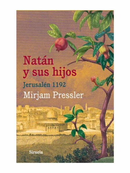 NATÁN Y SUS HIJOS JERUSALÉN 1192 -LAS TRES EDADES--TD-