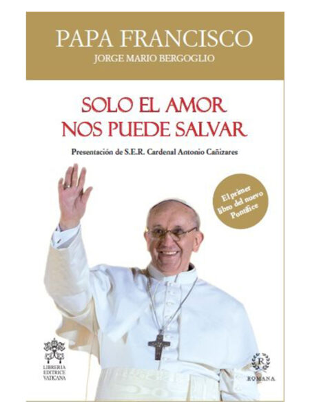 SOLO EL AMOR NOS PUEDE SALVAR