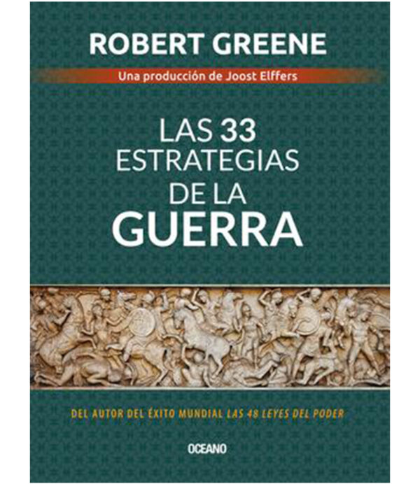 33 ESTRATEGIAS DE LA GUERRA, LAS