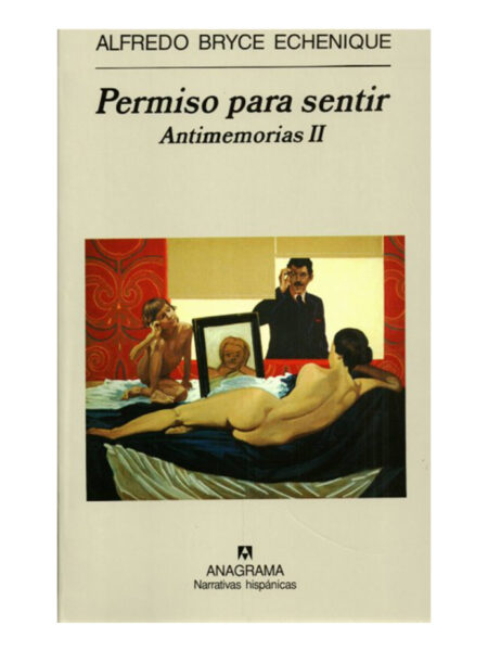 PERMISO PARA SENTIR. ANTIMEMORIAS II