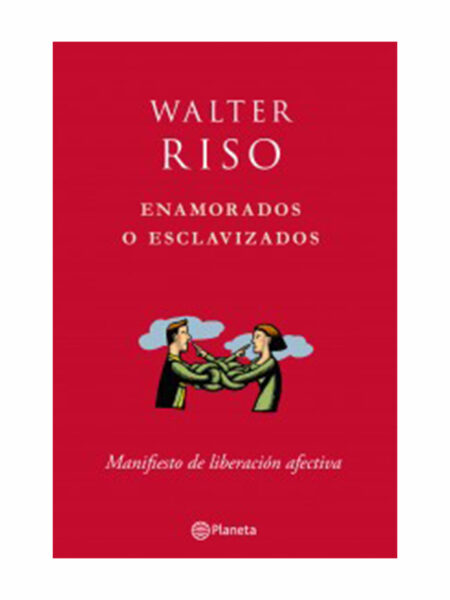 ENAMORADOS O ESCLAVIZADOS