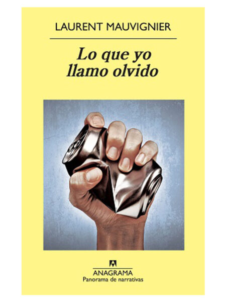 LO QUE YO LLAMO OLVIDO