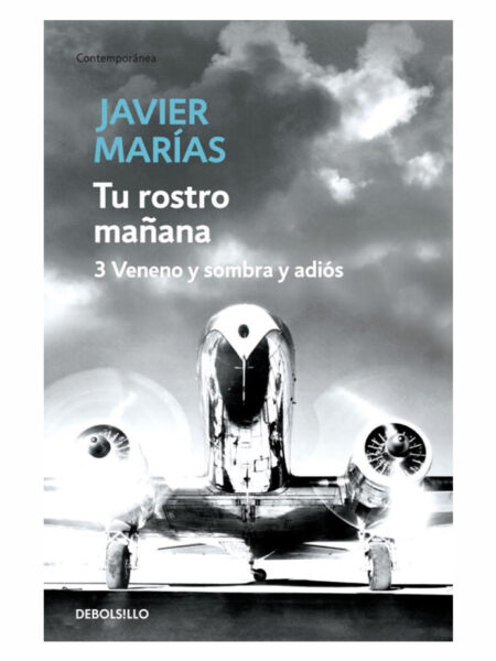TU ROSTRO MAÑANA 3 -VENENO Y SOMBRA Y ADIÓS-