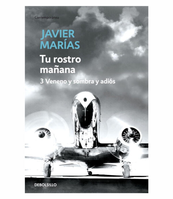 TU ROSTRO MAÑANA 3 -VENENO Y SOMBRA Y ADIÓS-
