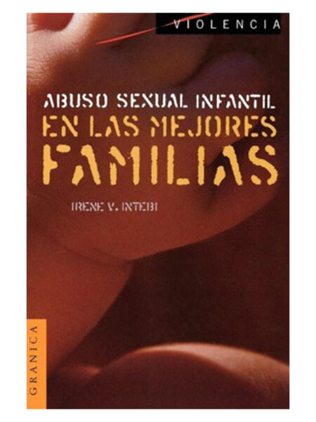 ABUSO SEXUAL INFANTIL EN LAS MEJORES FAMILIAS