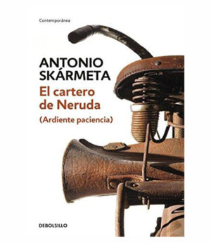 CARTERO DE NERUDA, EL -ARDIENTE PACIENCIA-