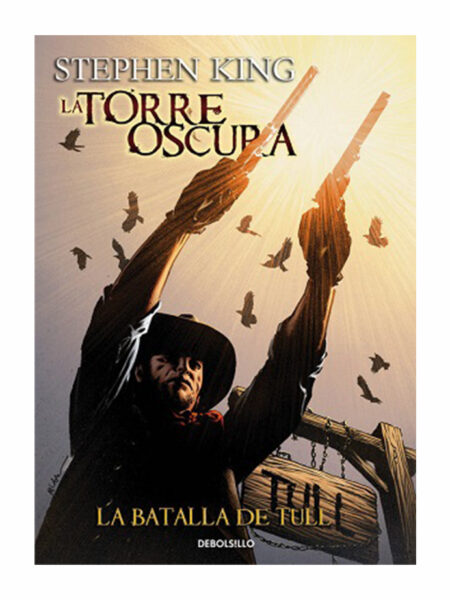 TORRE OSCURA 8. -LA BATALLA DE TULL-