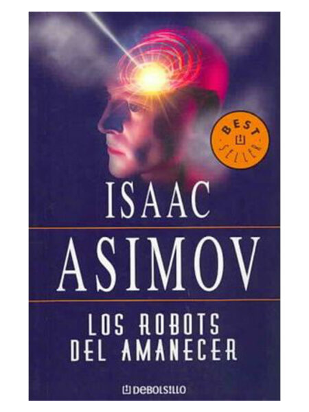 ROBOTS DEL AMANECER, LOS -SERIE DE LOS ROBOTS 4-