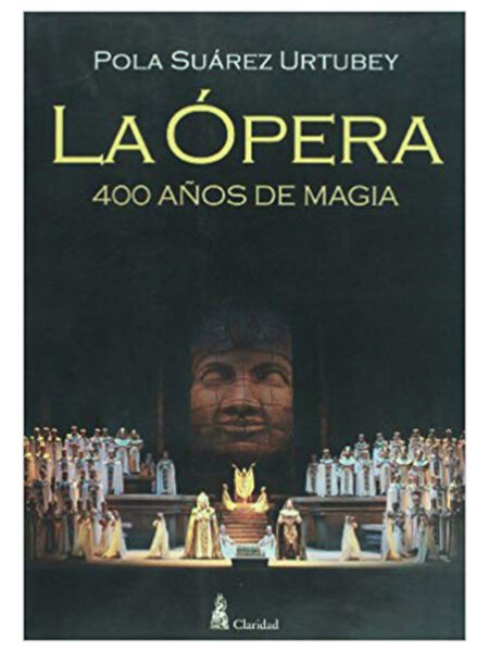 ÓPERA, LA -400 AÑOS DE MAGIA-