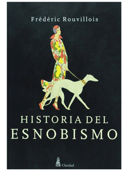 HISTORIA DEL ESNOBISMO