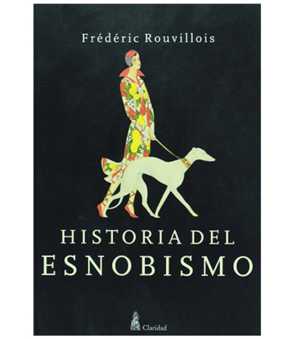 HISTORIA DEL ESNOBISMO