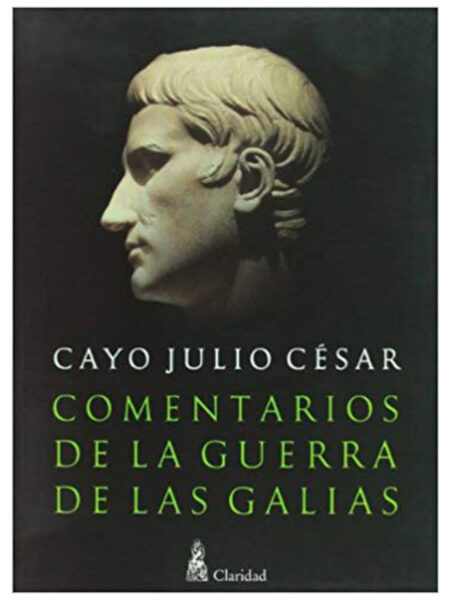 COMENTARIOS DE LA GUERRA DE LAS GALIAS