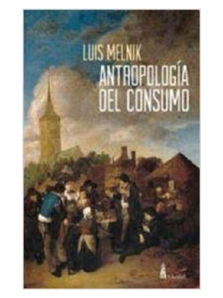ANTROPOLOGÍA DEL CONSUMO