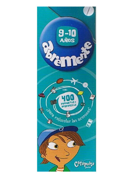 ABREMENTE 9-10 AÑOS. 400 PREGUNTAS Y RESPUESTAS PARA ESTIMULAR LAS NEURONAS