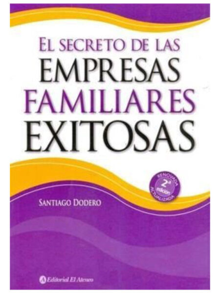 SECRETO DE LAS EMPRESAS FAMILIARES EXITOSAS, EL