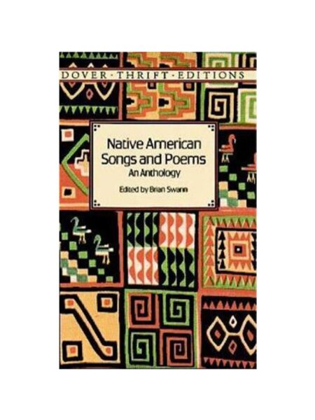 NATIVE AMERICAN SONGS & POEMS -AN ANTOLOGY-
