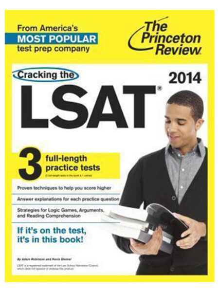 CRACKING THE LSAT 2014. 3 FULL - LENGHT PRACTICE TESTS