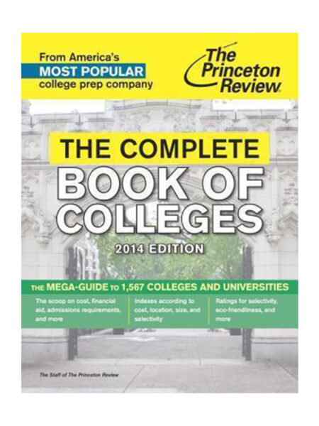 COMPLETE BOOK OG COLLEGES, THE. THE MEGA GUIDE TO 1567 COLLEGES AND UNIVERSITIES
