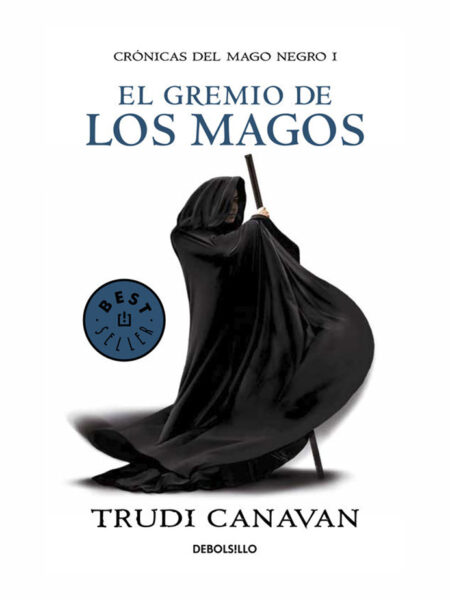 GREMIO DE LOS MAGOS, EL   -CRÓNICAS DEL MAGO NEGRO1I-