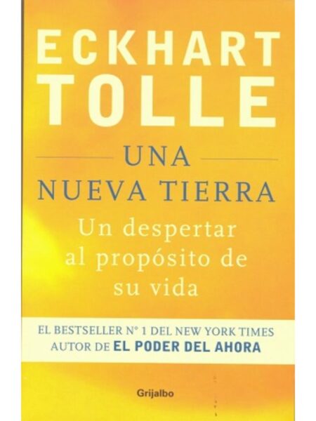UNA NUEVA TIERRA, UN DESPERTAR AL PROPÓSITO DE SU VIDA
