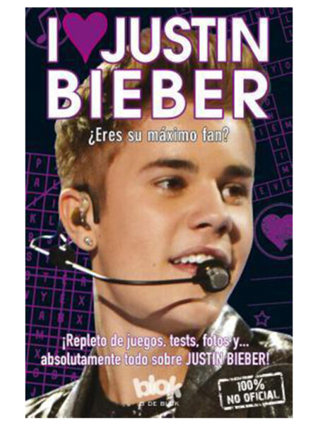 I LOVE JUSTIN BIEBER. ERES SU MÁXIMO FAN?