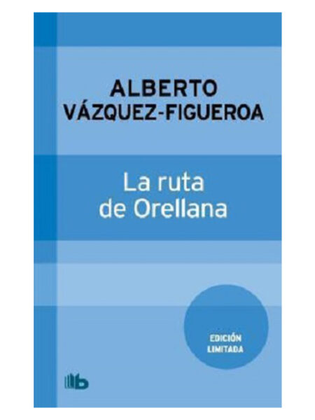 RUTA DE ORELLANA, LA